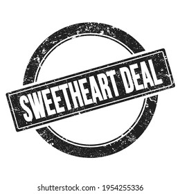 SWEETHEART DEAL Text On Black Grungy Round Vintage Stamp.