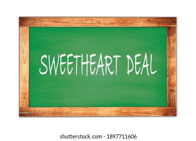 SWEETHEART  DEAL Text Written On Green Wooden Frame School Blackboard.