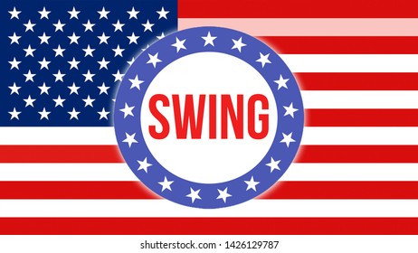 Swing election on a USA background, 3D rendering. United States of America flag waving in the wind. Voting, Freedom Democracy, Swing concept. US Presidential election banner