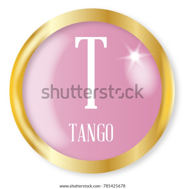 T Tango Button Nato Phonetic Alphabet Stock Illustration 785425678