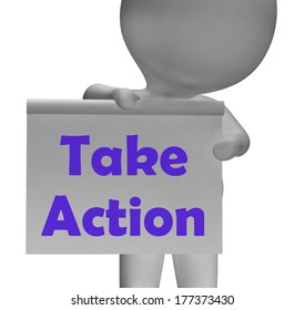 Take Action Sign Meaning Being Proactive About Change