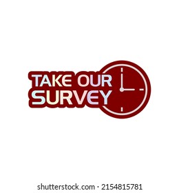 Take Our Survey Icon Isolated On White Background