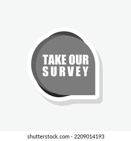 Take Our Survey Sticker Icon Isolated On White Background