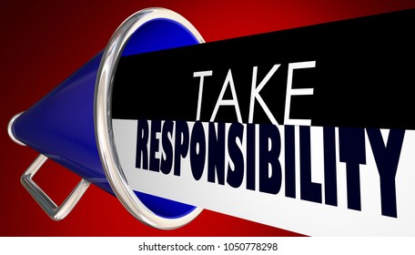 Take Responsibility Megaphone Bullhorn Accountable 3d Illustration