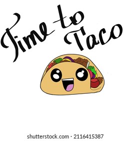 Take Time To Eat Tacos, Delicious Guest Food For You, Mexican Food