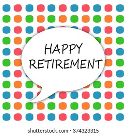 Talk Bubble Happy Retirement Stock Illustration 374323315