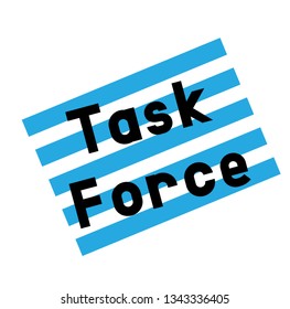 Task Force Stamp On White Background. Sign Label Sticker.