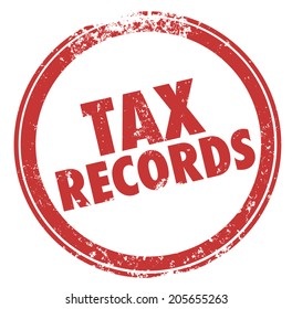 Tax Records Words In A Round Red Ink Stamp Keep Files In Case Of An Audit Of Your Finances