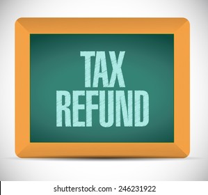 Tax Refund Board Sign Illustration Design Over A White Background