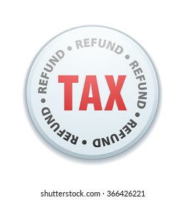 Tax Refund Button Sign