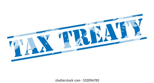 Tax Treaty Blue Stamp On White Background