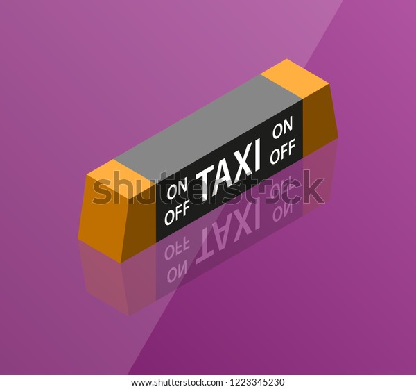 taxi lamp isometric
flat icon. 3d colorful illustration. Pictogram isolated on car taxi
roof background