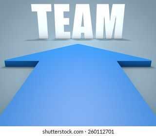 Team - 3d render concept of blue arrow pointing to text.