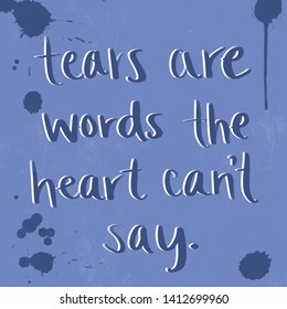 Tears Words Heart Cant Say Stock Illustration 1412699960 | Shutterstock