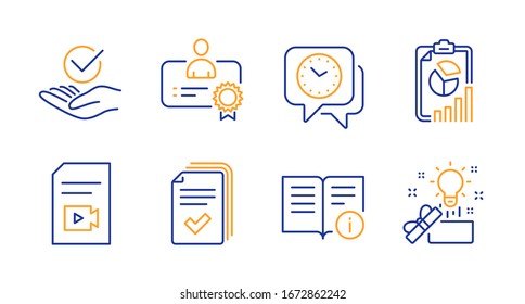 Technical Info, Handout And Report Line Icons Set. Certificate, Approved And Clock Signs. Video File, Creative Idea Symbols. Documentation, Documents Example. Education Set.