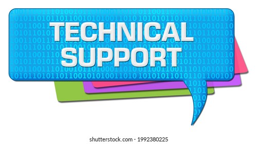 Technical Support Text Written Over Blue Colorful Background.