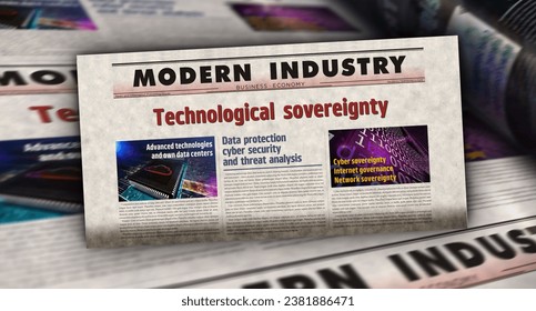 Technological sovereignty technology data and information independence vintage news and newspaper printing. Abstract concept retro headlines 3d illustration.