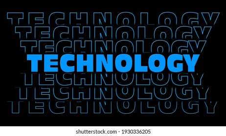 TECHNOLOGY - blue lettering with repeating effect on black background - 3D-Illustration