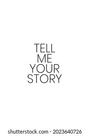 Tell Me Your Story Stock Illustrations Images Vectors Shutterstock