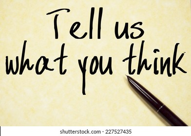 Tell Us What You Think Text Write On Paper 