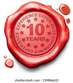 Ten Years Experience 10 Year Of Specialized Expertise Top Expert Specialist Best Service Guaranteed