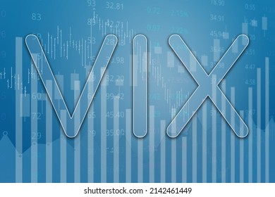 Term VIX (Volatility Index) On Blue Finance Background. Financial Market Concept