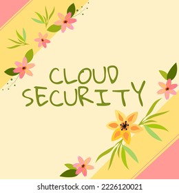 Text caption presenting Cloud Security. Concept meaning Imposing a secured system of existing data in the Internet