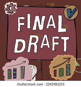 Text caption presenting Final Draft. Conceptual photo final version of something after a lot of editing and rewriting