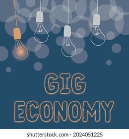 Text Caption Presenting Gig Economy. Business Approach A Market System Distinguished By Shortterm Jobs And Contracts Abstract Displaying Different Ideas, Lights Presenting Intellect Concept