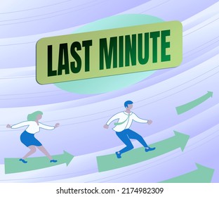Text caption presenting Last Minute. Business approach done or occurring at the latest possible time before event Arrows Guiding Two Collaborating Colleagues Towards Better Financial Plan