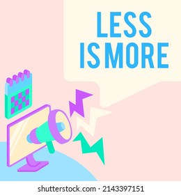 Text caption presenting Less Is More. Business showcase Minimalist approach to artistic matter is more effective Tablet Drawing With Megaphone Making New Announcement To A Chat Box.