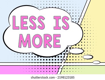 Text caption presenting Less Is More. Conceptual photo Minimalist approach to artistic matter is more effective Adult Holding Tablet And Drawing Digital Display Futuristic Technology