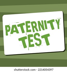 Text Caption Presenting Paternity Test. Concept Meaning Government Authority Or Licence Conferring A Right Or Title