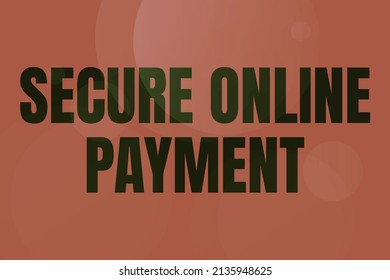 Text caption presenting Secure Online Payment. Conceptual photo Protected online system of paying goods and services Line Illustrated Backgrounds With Various Shapes And Colours.