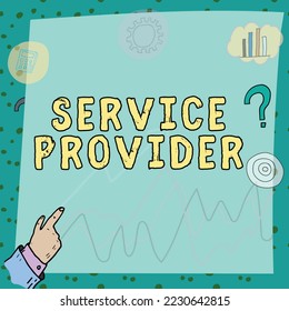 Text caption presenting Service Provider. Business showcase a company that provides subscribers access to the Internet