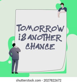 Text Caption Presenting Tomorrow Is Another Chance. Business Idea More Opportunities Better Result Despite Failure Typing And Filing Office Documents, Creating Work Related Files