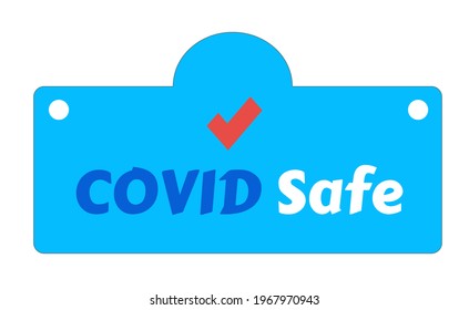 Text Design Covid Safe On Blue Background. Illustration Covid Safe Button Sign For Post Covid-19 Coronavirus Pandemic.