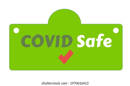 Text Design Covid Safe On Green Background. Illustration Covid Safe Button Sign For Post Covid-19 Coronavirus Pandemic.