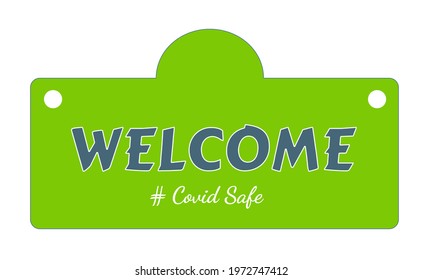 Text Design Welcome On Green Background. Illustration Covid Safe Button Sign For Post Covid-19 Coronavirus Pandemic.