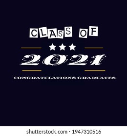 text for graduation designs, congratulation events, parties, high school or college graduates. Letters Class 2021 for greetings, invitation cards - Powered by Shutterstock