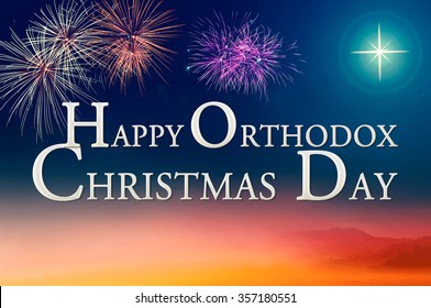 Text for "Happy Orthodox Christmas Day" over colorful night with fireworks over night background.