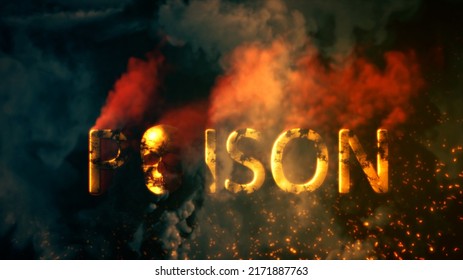 Text Poison With Skull Burning On Dark Smoke Bg - Abstract 3D Rendering