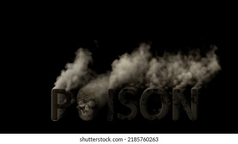 Text Poison With Skull Smoking On Black Backdrop, Isolated - Abstract 3D Rendering