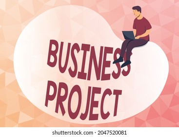 Text showing inspiration Business Project. Business concept Planned set of interrelated tasks to be executed over time Abstract Spreading Message Online, Global Connectivity Concepts - Powered by Shutterstock