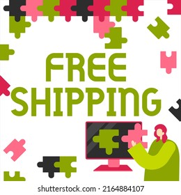 Text showing inspiration Free Shipping. Business showcase Freight Cargo Consignment Lading Payload Dispatch Cartage Lady Holding Puzzle Piece Representing Innovative Problem Solving Ideas.