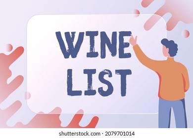 Text showing inspiration Wine List. Concept meaning menu of wine selections for purchase typically in a restaurant Abstract Composing New Email, Creating Online Invitation Lists - Powered by Shutterstock