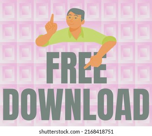 Text sign showing Free Download. Word for Key in Transfigure Initialize Freebies Wireless Images Gentleman Pointing Finger Board Presenting Latest Project Ideas.
