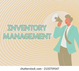 Text sign showing Inventory Management. Word for Overseeing Controlling Storage of Stocks and Prices Illustration Of A Man Pointing Away Holding Megaphone Making New Announcement - Powered by Shutterstock