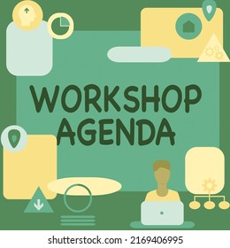 Text sign showing Workshop Agenda. Word for helps you to ensure that your place stays on schedule Man Sitting On Desk Working And Presenting New Technologies. - Powered by Shutterstock