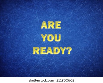 text are you ready on a blue background. Business concept - Powered by Shutterstock